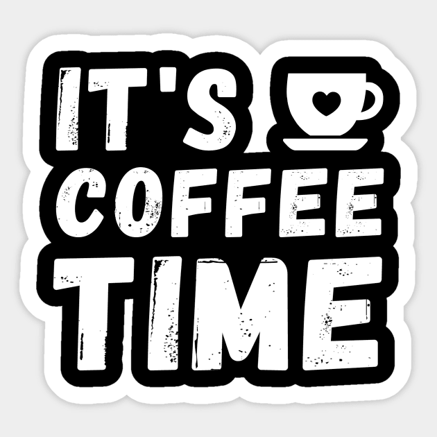 It's coffee Time Sticker by Cute Tees Kawaii